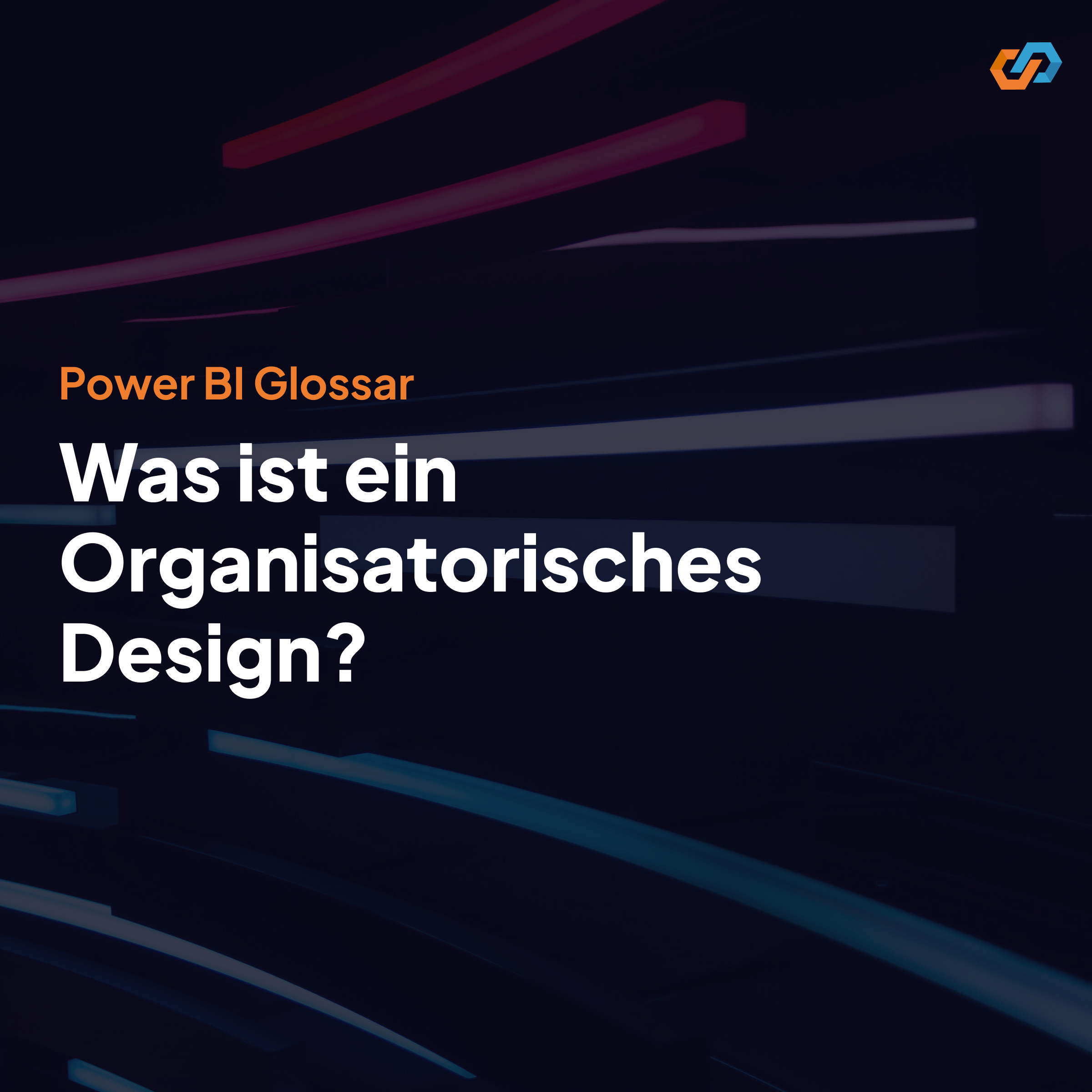 Organisatorisches Design