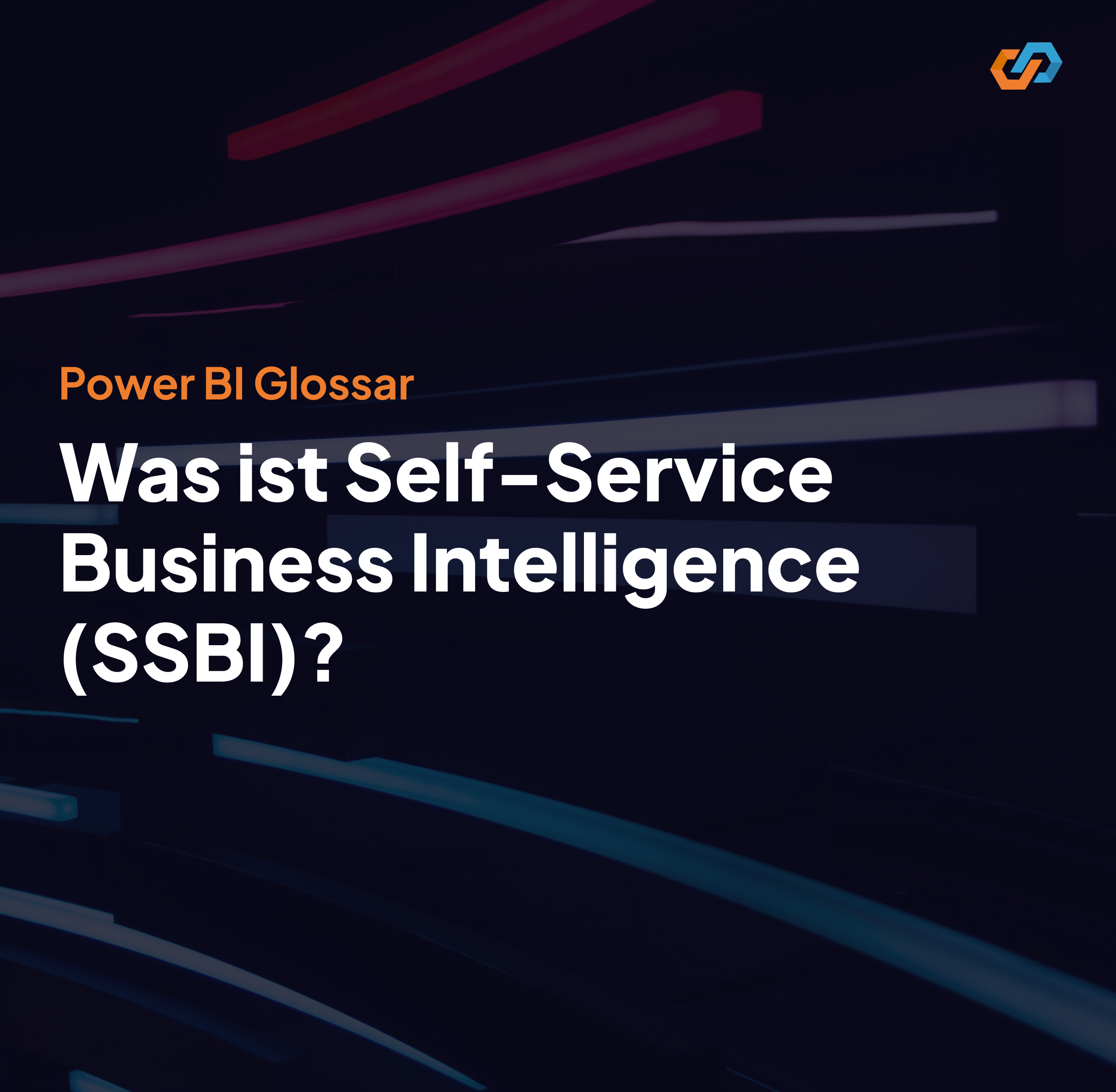 Self-Service Business Intelligence (SSBI)