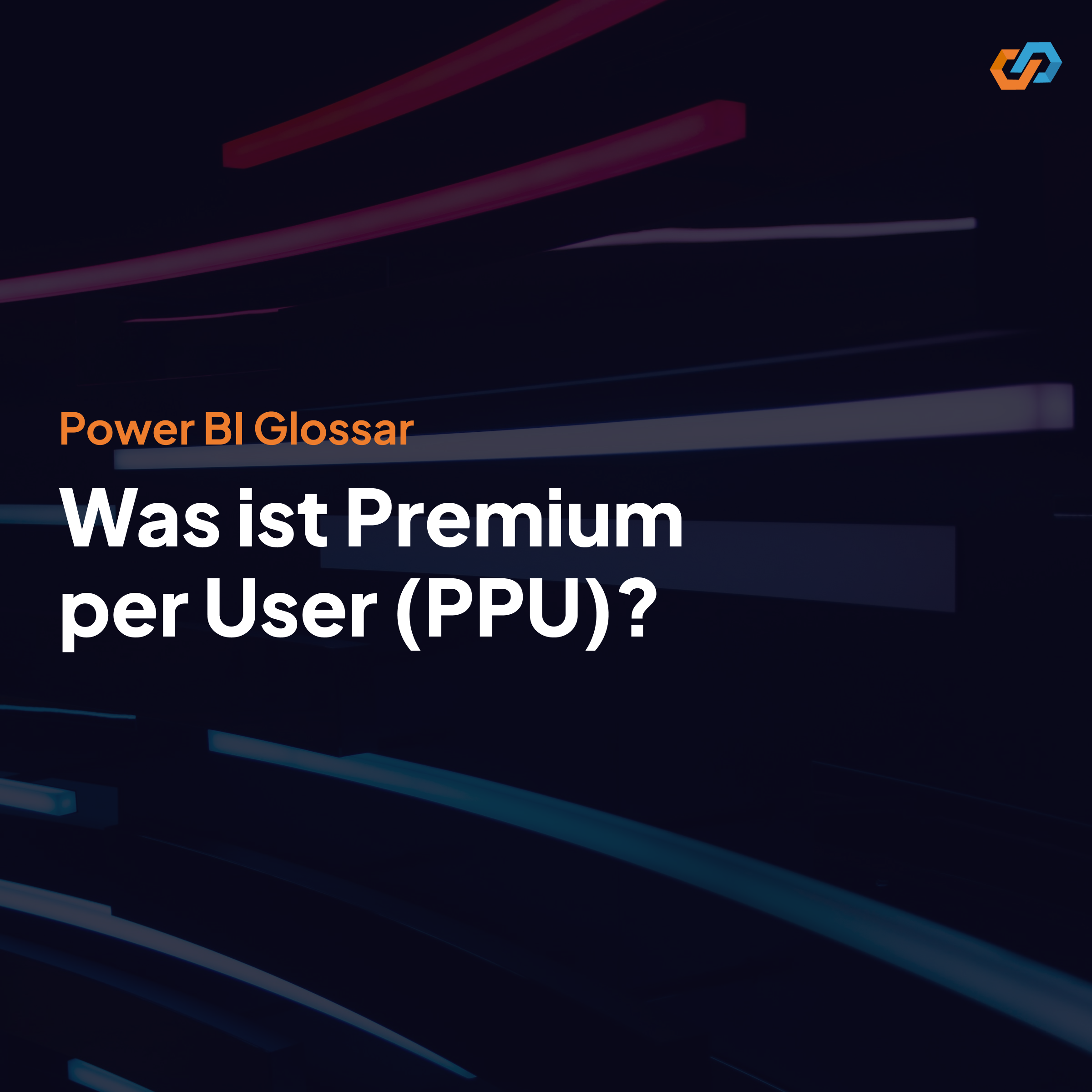 Premium per User (PPU)